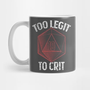 Too Legit To Crit | RPG DnD Mug